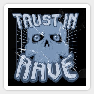 TRUST IN RAVE #10 Sticker